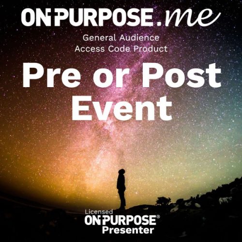 ONPURPOSE.me Pre & Post Code - General Audience